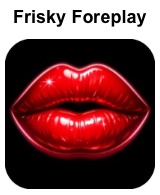 Frisky Foreplay App for iPhone/iPad Available on AppStore