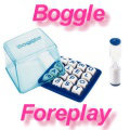 Boggle Foreplay