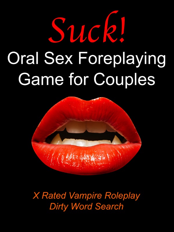 Suck! X Rated Vampire Roleplay Dirty Word Search: Oral Sex Foreplaying Game For Couples cover
