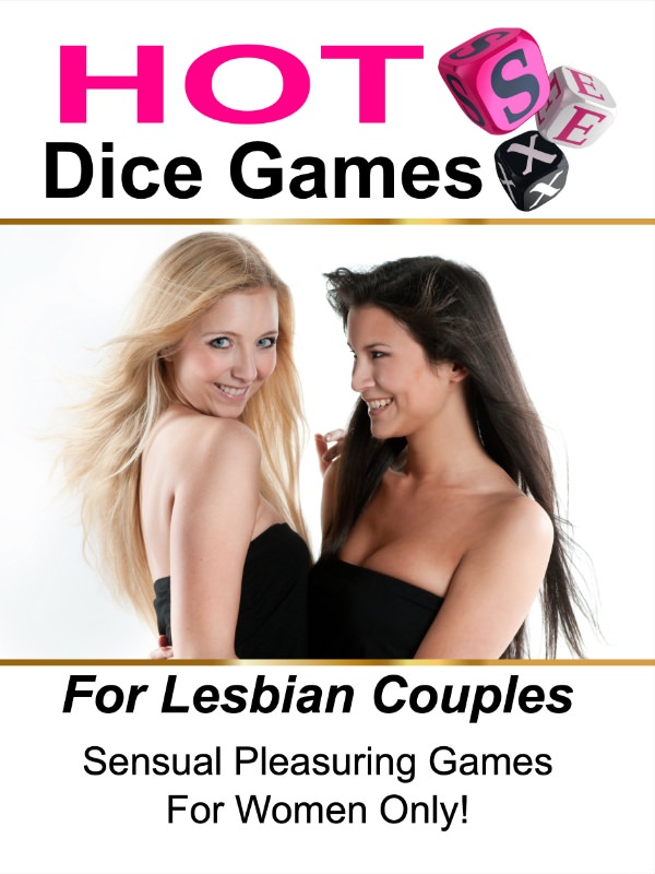 Hot Sex Dice Games For Lesbian Couples
