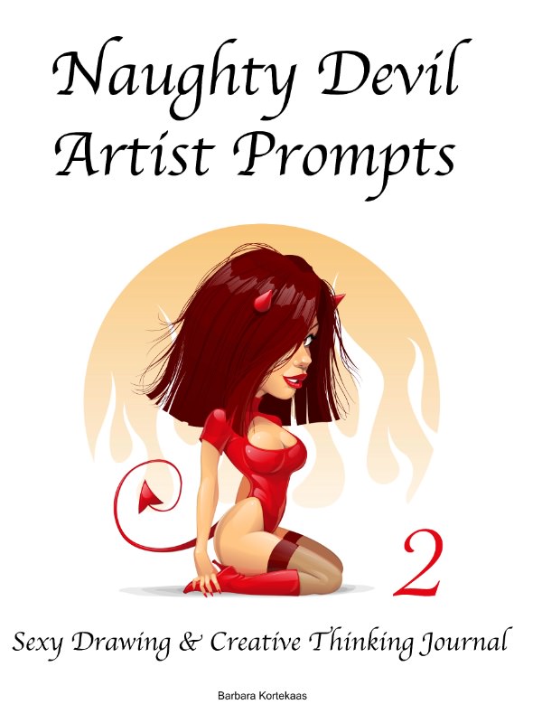 Naughty Devil Artist Prompts 2: Sexy Drawing & Creative Thinking Journal cover