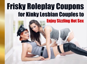 Frisky Roleplay Coupons for Kinky Lesbian Couples