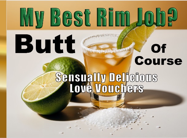 My Best Rim Job? Butt Of Course: Sensually Delicious Love Vouchers cover