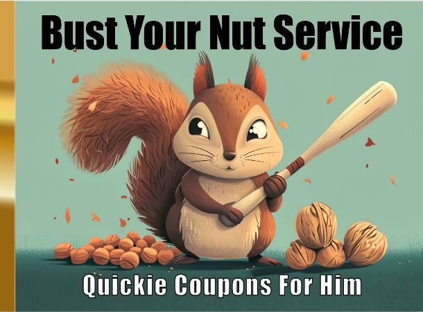 Bust Your Nut Service Quickie Coupons for Him cover