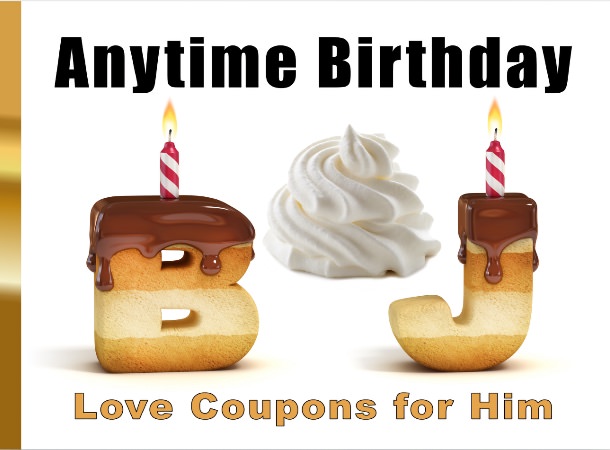 Anytime Birthday B J Love Coupons for Him cover