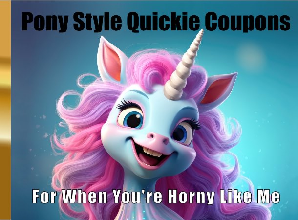 Pony Style Quickie Coupons For When You're Horny Like Me cover